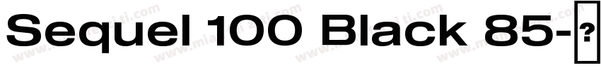 Sequel 100 Black 85字体转换